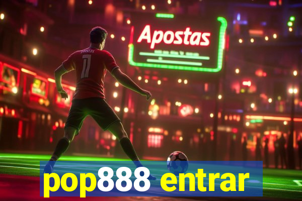 pop888 entrar